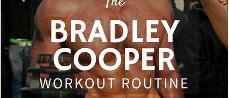 Bradley cooper workout